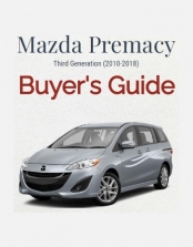 MAZDA PREMACY BUYERS GUIDE (2010-2018)